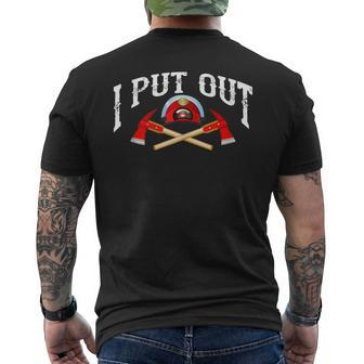 I Put Out Firefighter Cute Fire Fighters Heroes Men's T-shirt Back Print - Seseable