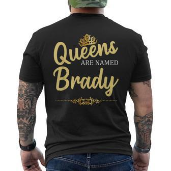 Queens Are Named Brady Gift Surname Funny Birthday Reunion Mens Back Print T-shirt - Seseable