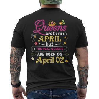 Queens Are Born In April But The Real On 2 2Nd Birthday Men's T-shirt Back Print - Seseable
