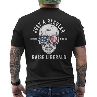 Republican Just A Regular Dad Trying Not To Raise Liberals V2 Men's T-shirt Back Print - Seseable
