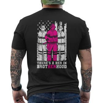 Theres A Her In Brotherhood Firefighter Firewoman Rescuer Men's T-shirt Back Print - Seseable