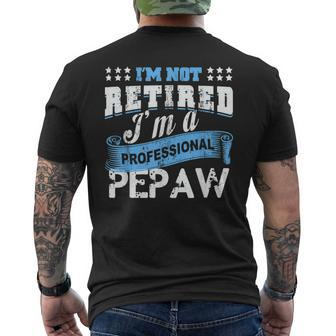 Retired Pepaw Funny T Grandpa Pepaw Retirement Gifts Gift For Mens Mens Back Print T-shirt | Mazezy