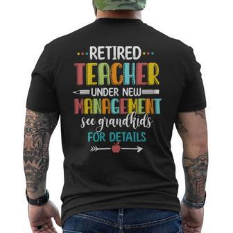 Retired Teacher Under New Management See Grandkids For Details Men's T-shirt Back Print - Seseable
