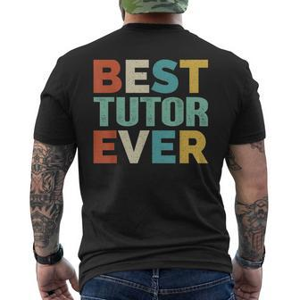Retro Style Presents For Tutor Vintage Funny Best Tutor Ever Mens Back Print T-shirt - Seseable