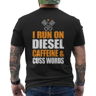 Run On Diesel Caffeine Cuss Words Turbo Diesel Men's T-shirt Back Print - Seseable