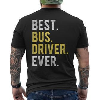 School Bus Driver Funny Retired Best Bus Driver Ever Mens Back Print T-shirt - Seseable