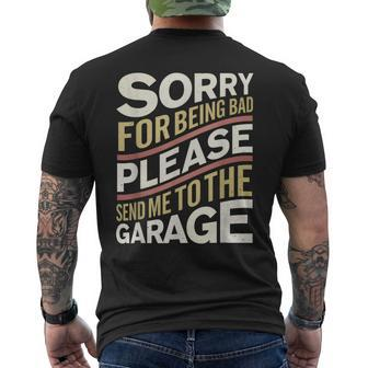 Send Me To The Garage Funny Car Guy Or Mechanic Mens Back Print T-shirt | Mazezy