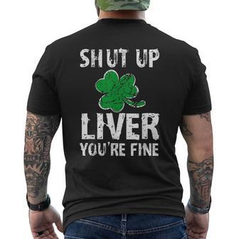 Shamrock Shut Up Liver Youre Fine Irish St Patricks Day Men's T-shirt Back Print - Seseable