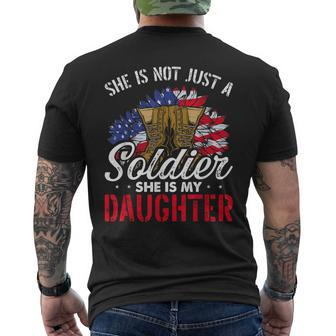She Is Not Just A Soldier She Is My Daughter Veteran Dad Mom Men's Crewneck Short Sleeve Back Print T-shirt | Mazezy