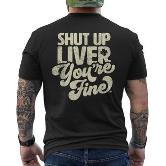 Shut Up Liver Youre Fine - St Patricks Day Drinking Men's Back Print T-shirt | Mazezy