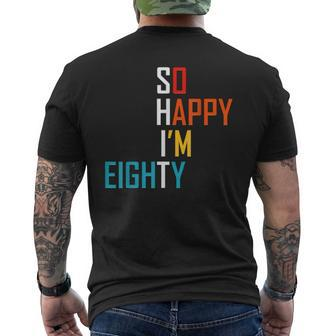 So Happy Im Eighty Gag 80 Year Old 80Th Birthday Men's Back Print T-shirt | Mazezy