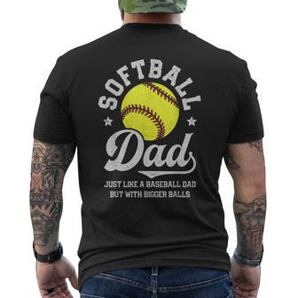Softball Dad Like Baseball But With Bigger Balls Fathers Day Men's T-shirt Back Print - Seseable