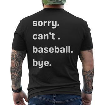Sorry Cant Baseball Bye Home Run Busy Mom Dad Player Sport Mens Back Print T-shirt