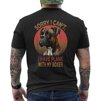 Sorry I Cant I Have Plans With My Boxer Dog Lovers Men's T-shirt Back Print - Thegiftio UK