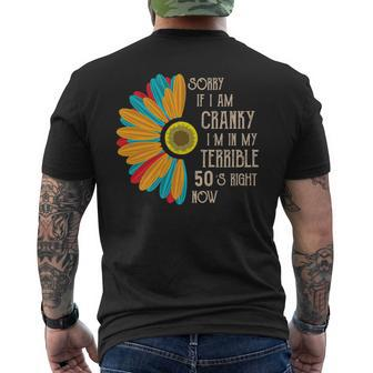 Sorry If I Am Cranky Im In My Terrible 50S Right Now Men's T-shirt Back Print - Seseable