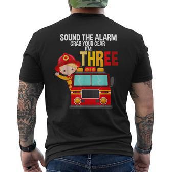 Sound The Alarm Grab Your Gear Im 3 Fire Fighter Fire Truck Men's T-shirt Back Print - Seseable