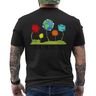 I Speak For The Trees Environmental Awareness Earth Day 2020 Men's Back Print T-shirt | Mazezy