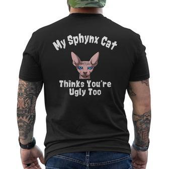 Sphynx Cat Thinks Youre Ugly Too Owner Breeder Hairless Men's Back Print T-shirt | Mazezy