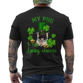 St Patrick Day My Pug Is My Lucky Charm Shamrock Pug Mom Dad Mens Back Print T-shirt | Mazezy