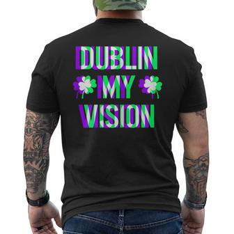 St Patricks Day Dublin My Vision Rave Irish Shamrock Men's Back Print T-shirt | Mazezy