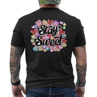 Stay Sweet Heart Candy Heart Love Happy Valentines Day Men's T-shirt Back Print - Seseable