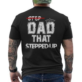 Step Father That Stepped Up Step Dad Men's Back Print T-shirt | Mazezy