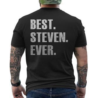 Steven Best Steven Ever Gift For Steven Mens Back Print T-shirt - Seseable