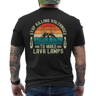 Stop Killing Volcanoes To Make Lava Lamps Fake Protest Sign Men's T-shirt Back Print - Thegiftio UK