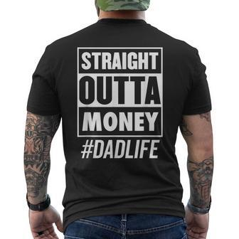 Mens Straight Outta Money Dad Life Fathers Day Men's T-shirt Back Print - Seseable