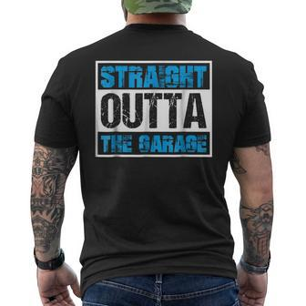 Straight Outta The Garage Funny Mechanic Mens Back Print T-shirt | Mazezy