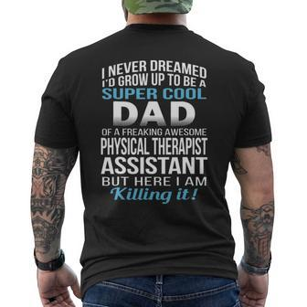 Super Cool Dad Of Physical Therapist Assistant Men's T-shirt Back Print - Seseable
