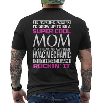 Super Cool Mom Of Hvac Mechanic T Funny Gift Mens Back Print T-shirt | Mazezy