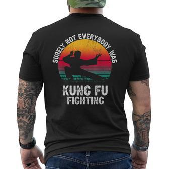Surely Not Everybody Was Kung Fu Fighting Lover Martial Arts Men's Back Print T-shirt | Mazezy
