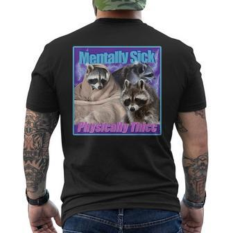 Mentally Sick Physically Thicc Raccoon Men's Back Print T-shirt | Mazezy