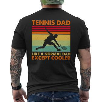 Tennis Dad Like A Normal Dad Except Cooler 2022 Vintage Men's Back Print T-shirt | Mazezy AU