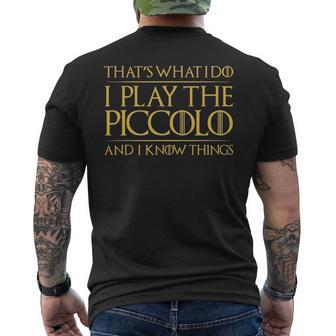 Thats What I Do I Play The Piccolo And I Know Things Men's T-shirt Back Print - Seseable