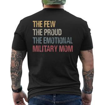 The Few The Proud The Emotional Military Mom Mamas Mothers Mens Back Print T-shirt | Mazezy