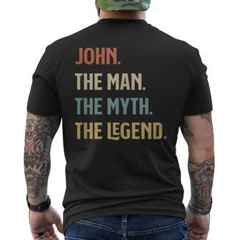 The Name Is John The Man The Myth And The Legend Gift Mens Back Print T-shirt | Seseable UK