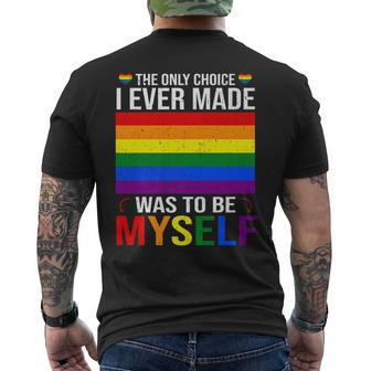 The Only Choice I Made Was To Be Myself Flag Lgbt Gay Pride Mens Back Print T-shirt - Thegiftio UK