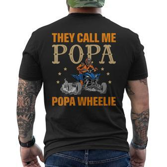They Call Me Popa Popa Wheelie Best Daddy Ever Atv Mens Back Print T-shirt - Seseable