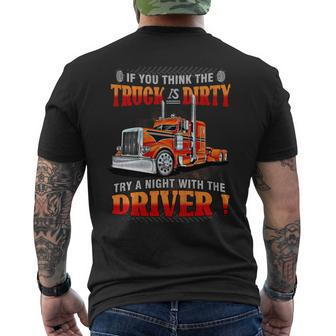 If You Think The Truck Is Dirty Try A Aight With The Driver Men's T-shirt Back Print - Seseable