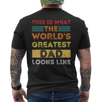 This Is What The Worlds Greatest Dad Looks Like Mens Back Print T-shirt | Mazezy
