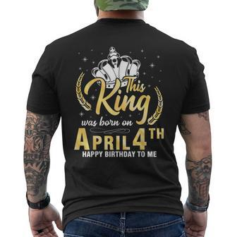 This King Was Born On April 4Th Happy Birthday To Me Dad Son Mens Back Print T-shirt | Mazezy