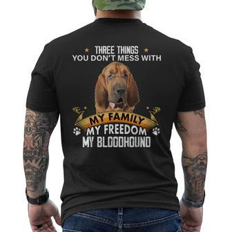 Three Things You Dont Mess With Bloodhound Dog Lovers Men's T-shirt Back Print - Seseable