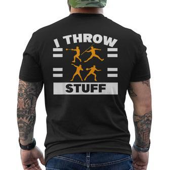 I Throw Stuff Shot Put Discus Track And Field Thrower Men's Back Print T-shirt | Mazezy