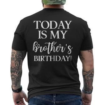 Today Is My Brothers Birthday Party T Shirt For Siblings Men's Back Print T-shirt | Mazezy