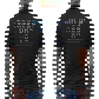 Tomorrow Needs You Mental Health Matters Suicide Awareness Men's Back Print T-shirt | Mazezy