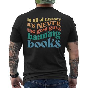 In All History Its Never The Good Guys Banning Books Retro Men's Back Print T-shirt | Mazezy