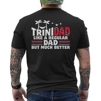 Trini Dad Trinidadian Country Tobago Trinidad Men's Back Print T-shirt | Mazezy