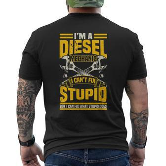 Trucker Diesel Mechanic I Cant Fix Stupid T Gift For Mens Mens Back Print T-shirt | Mazezy
